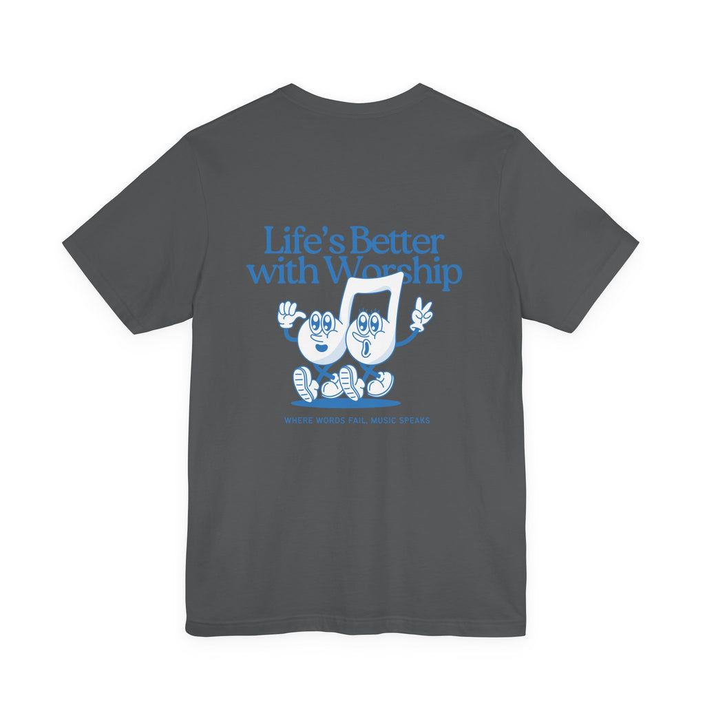 Better with Worship Tee