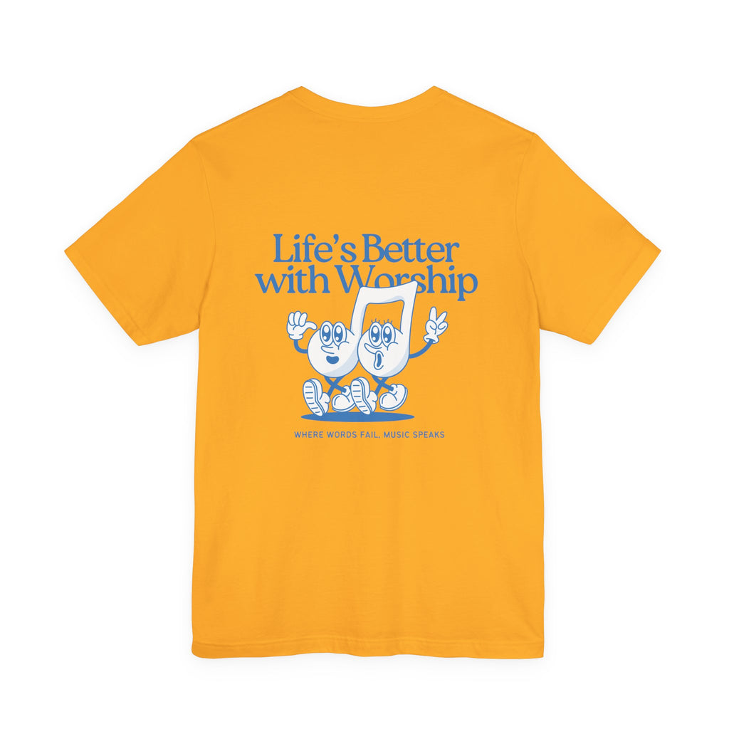 Better with Worship Tee