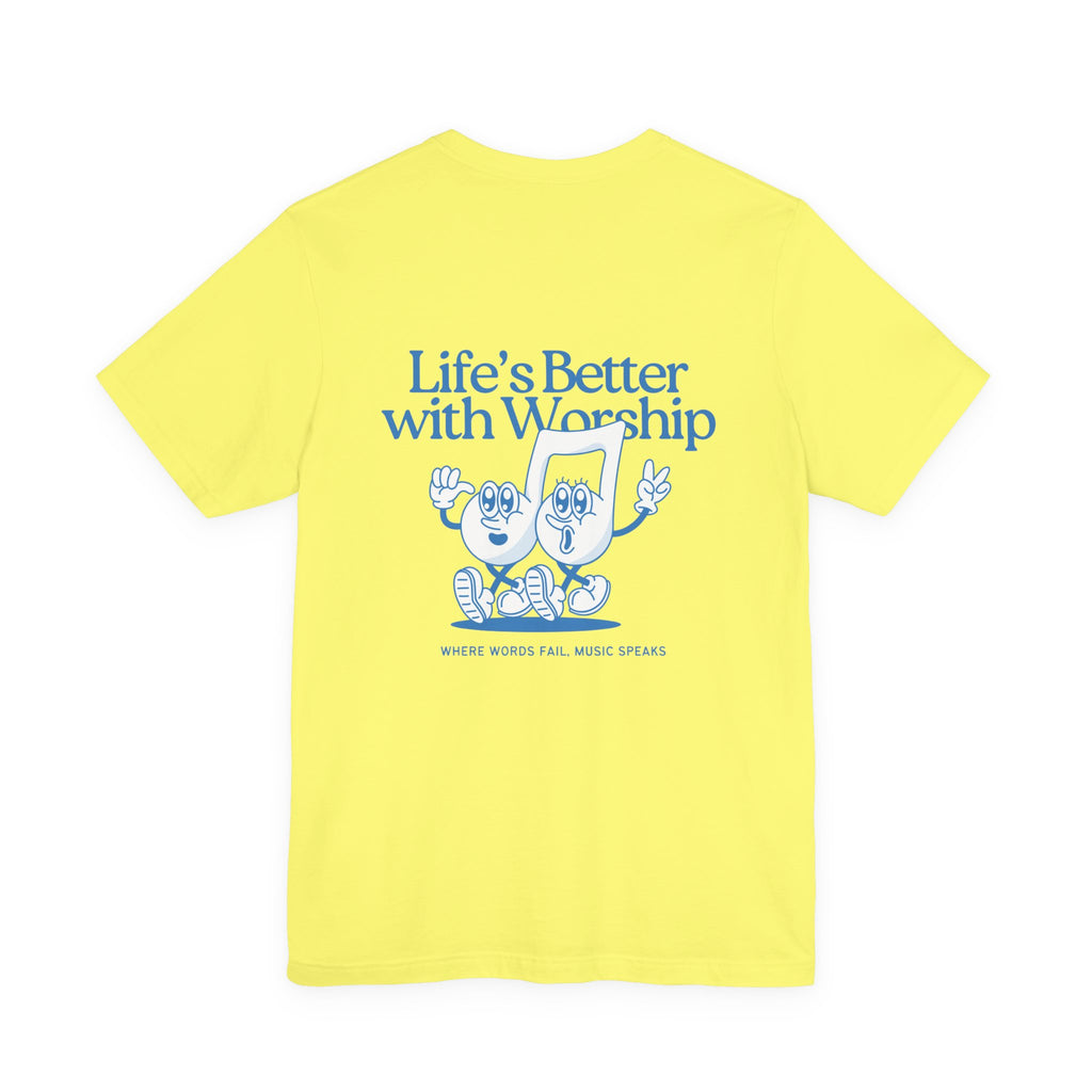 Better with Worship Tee