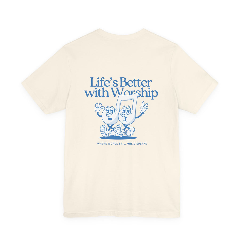 Better with Worship Tee