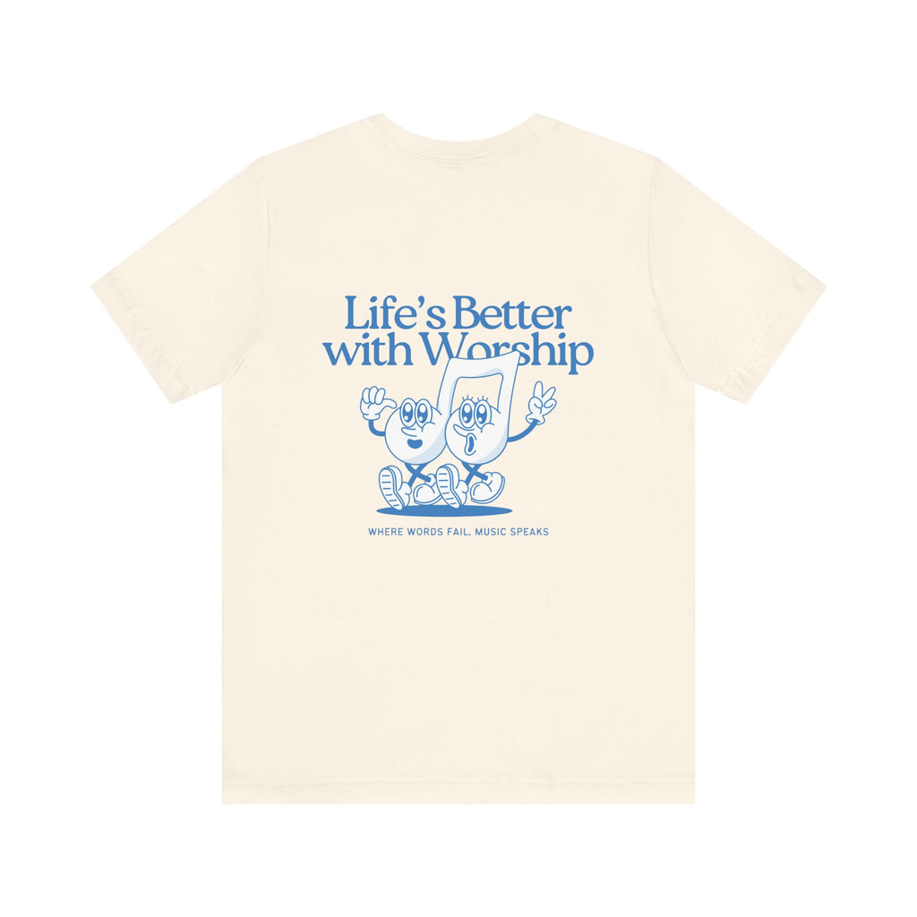 Better with Worship Tee