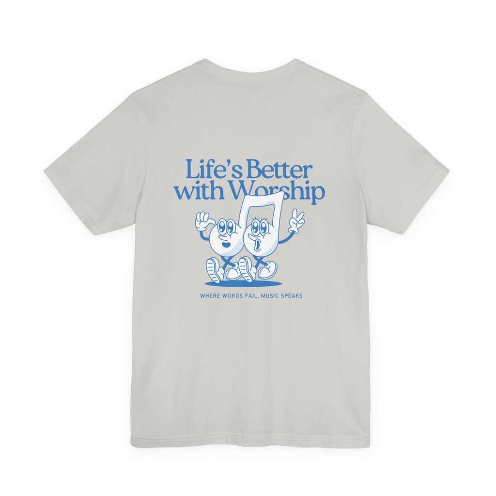 Better with Worship Tee