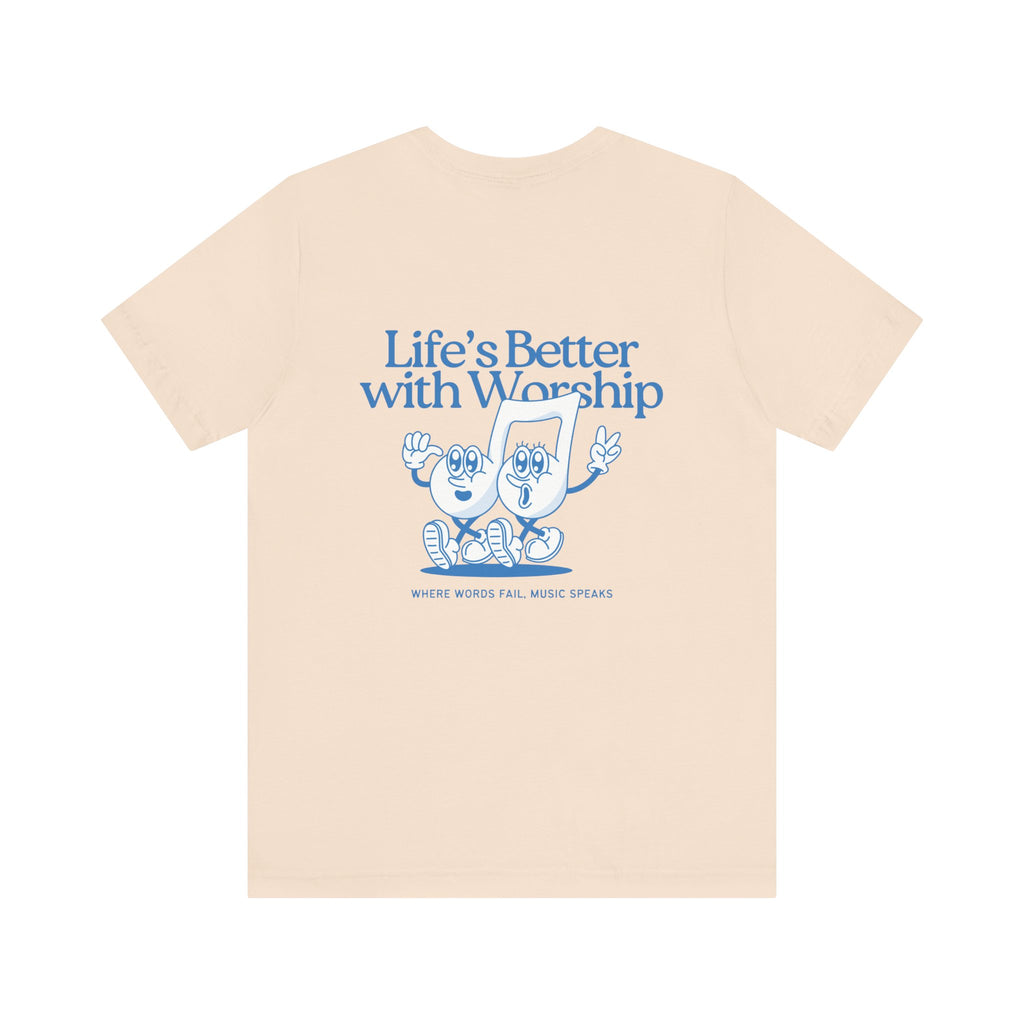 Better with Worship Tee