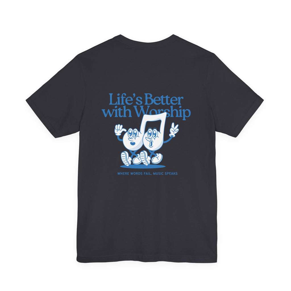 Better with Worship Tee