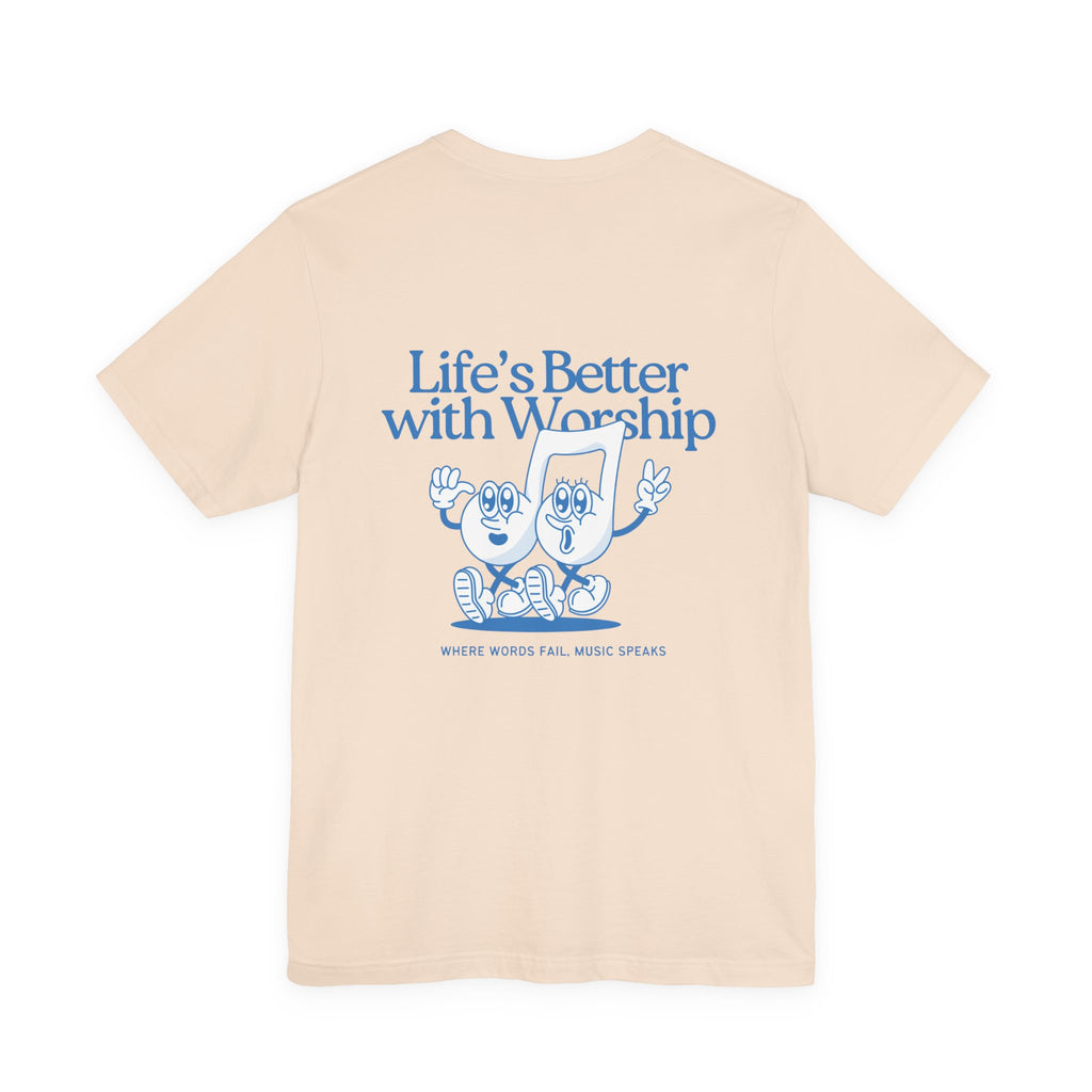 Better with Worship Tee