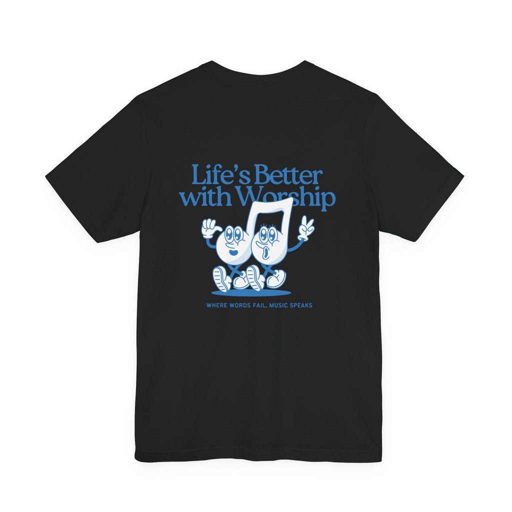 Better with Worship Tee