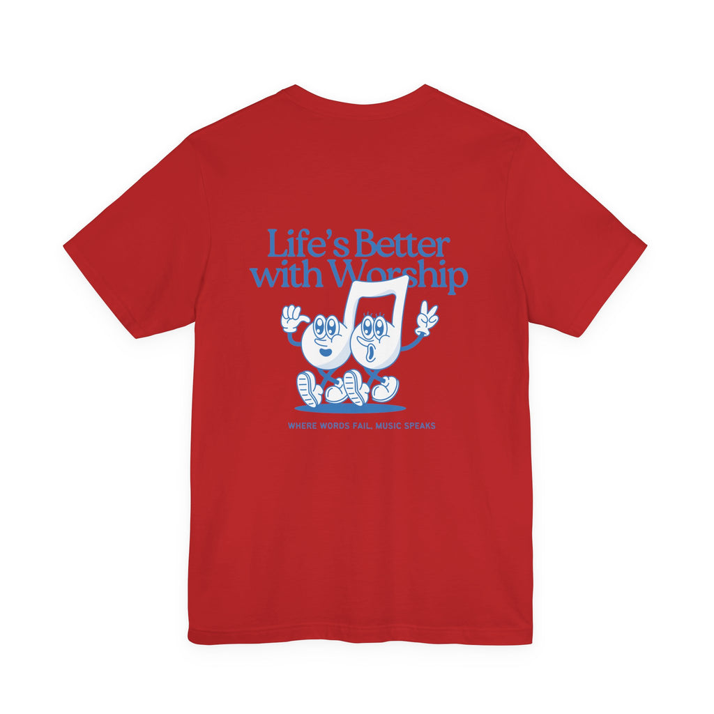 Better with Worship Tee