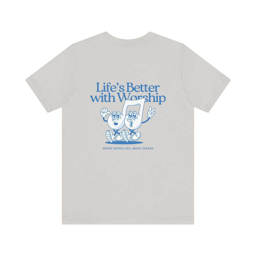 Better with Worship Tee